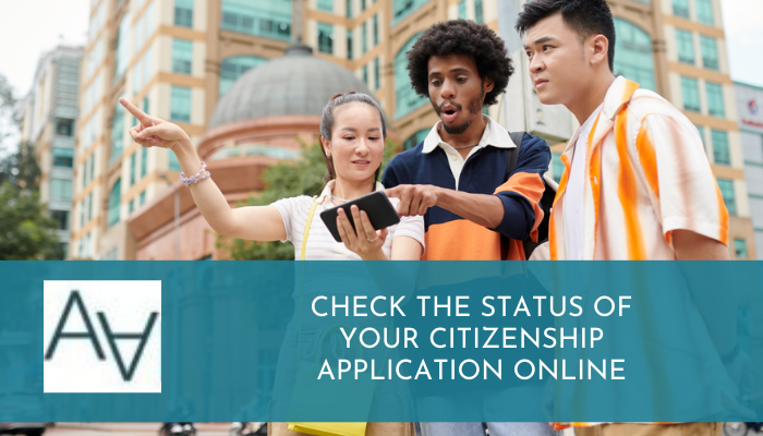 Check the Status of your Citizenship Application Online
