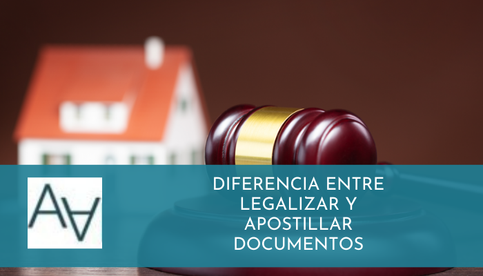 Diferencia entre Legalizar y Apostillar Documentos
