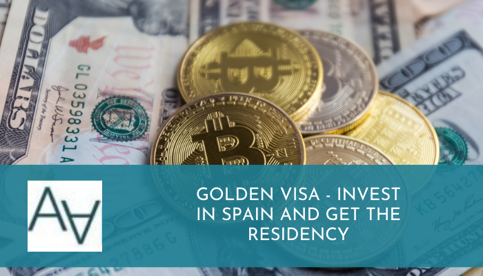 Golden Visa - Invest in Spain and Get the Residency