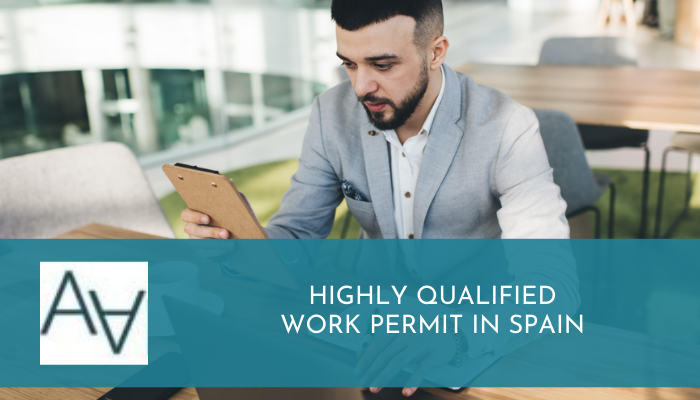 Highly Qualified Work Permit in Spain