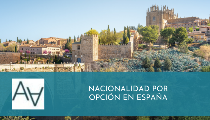 Nacionalidad por Opción en España