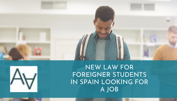 New Law for Foreigner Students in Spain Looking for a Job