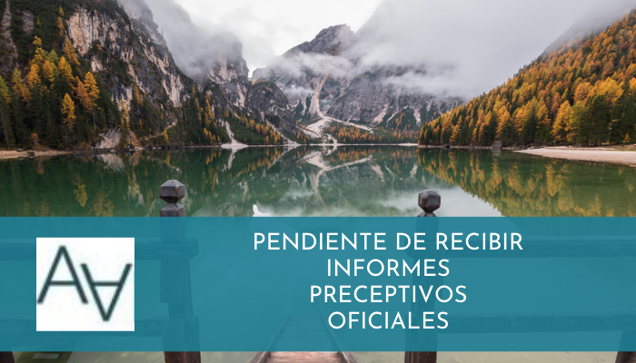 Pendiente de Recibir Informes Preceptivos Oficiales