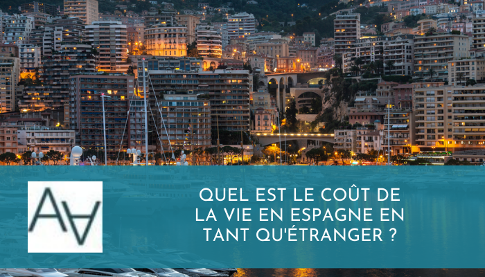 Quel est le Coût de la Vie en Espagne en tant qu'Étranger ?