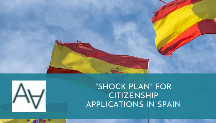 "Shock Plan" for Citizenship Applications in Spain